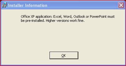 Excel, word outlook or powerpoint must be pre-installed