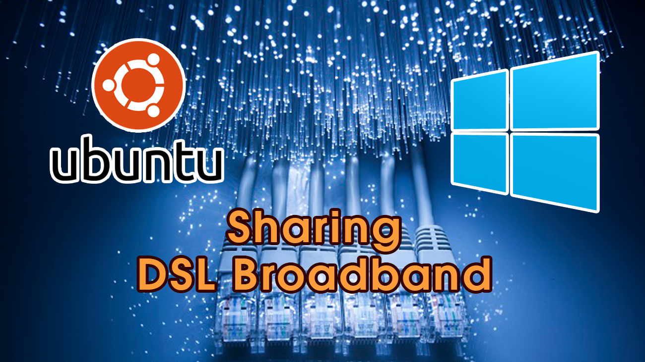Sharing DSL Broadband Between Ubuntu Linux and Windows