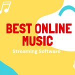 Top 10 Best Online Music Streaming Software