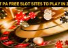 Best PA Free Slot Sites To Play In 2022