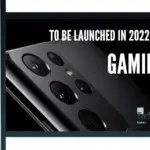 Top 10 New Phones To Be Launched In 2022 For Gaming
