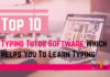 Top 10 Typing Tutor Software Which Helps You To Learn Typing