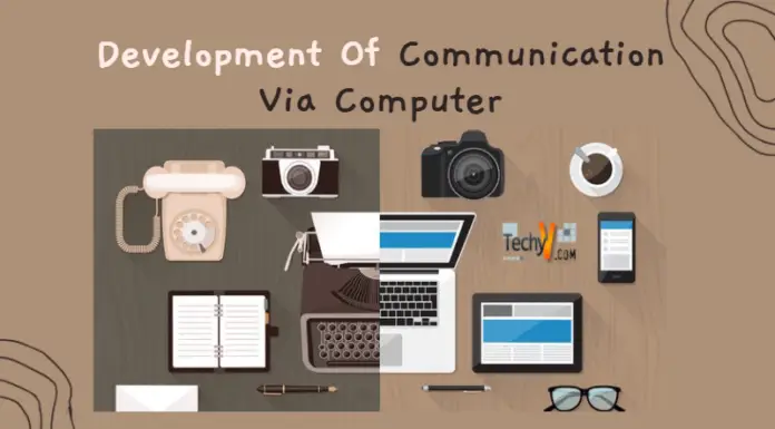 The Development Of Communication Via Computer Over The Last Decade