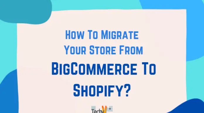 How To Migrate Your Store From BigCommerce To Shopify?