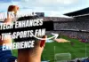 Ways Mobile Tech Enhances The Sports Fan Experience