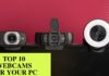 Top 10 Webcams For Your PC