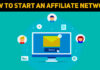 How To Start An Affiliate Network: Step By Step Guide