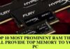 Top 10 Most Prominent RAM That Will Provide Top Memory To Your PC