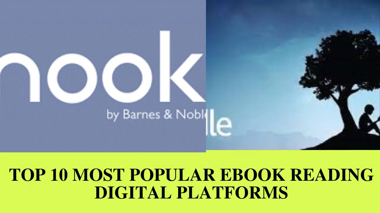 Top 10 Most Popular Ebook Reading Digital Platforms