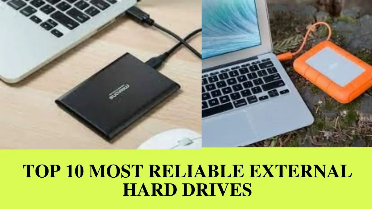Top 10 Most Reliable External Hard Drives