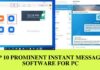 Top 10 Prominent Instant Messaging Software For PC