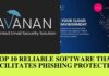Top 10 Reliable Software That Facilitates Phishing Protection
