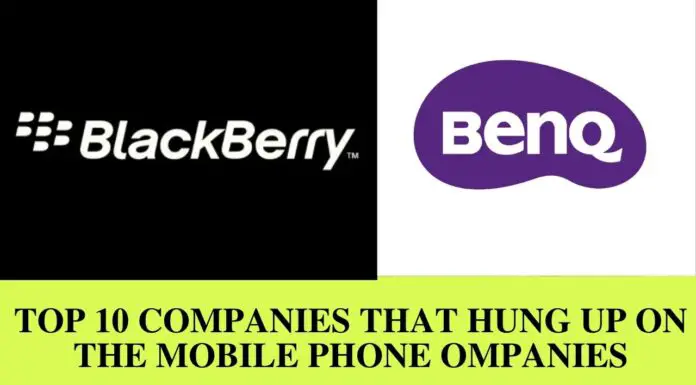 Top 10 Companies That Hung Up On The Mobile Phone Companies