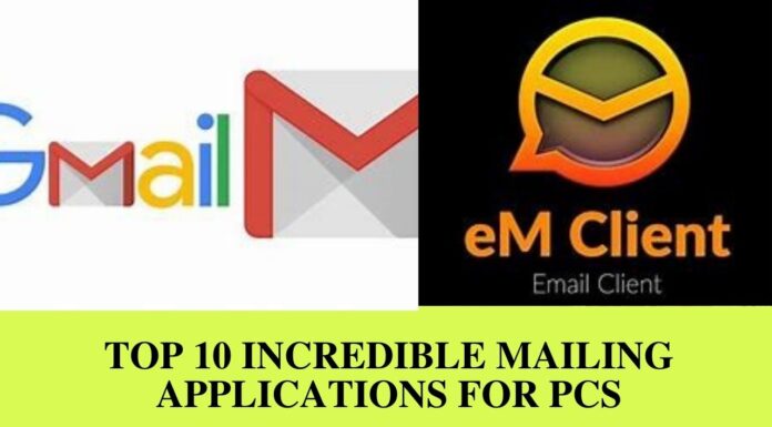 Top 10 Incredible Mailing Applications For Pcs
