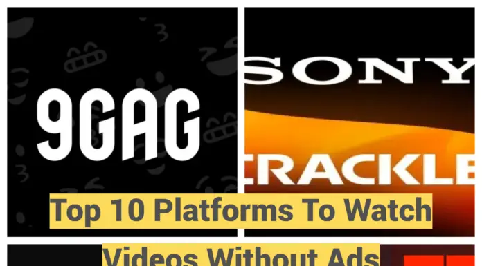 Top 10 Platforms To Watch Videos Without Ads