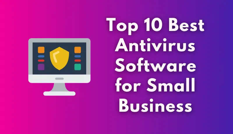sympatisk antage det er smukt Ten Best Antivirus Software For Small Business - Techyv.com