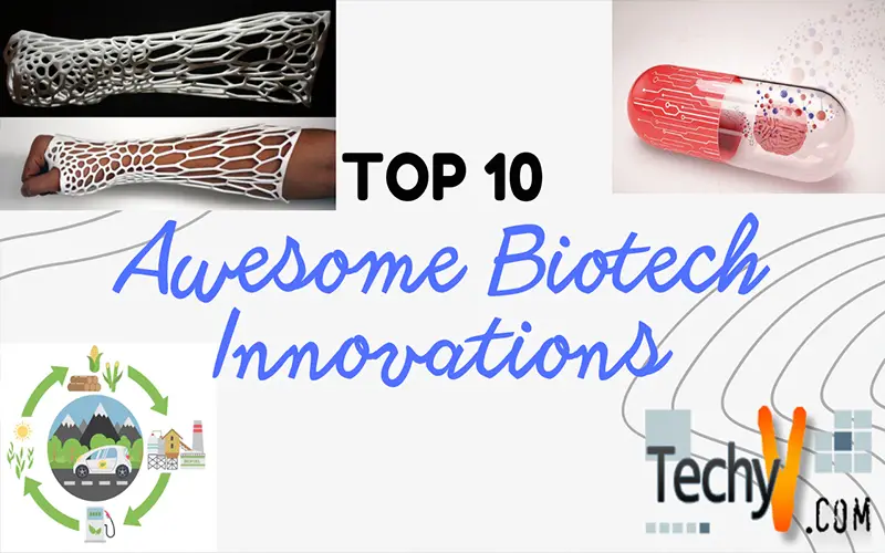 Top 10 Awesome Biotech Innovations