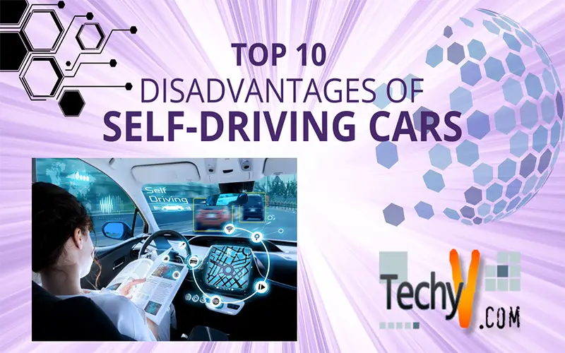 Top 10 Disadvantages Of Self-Driving Cars