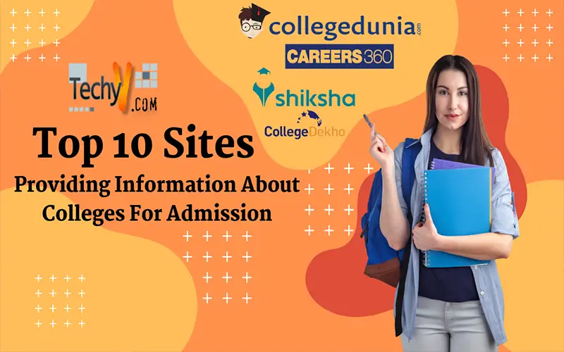 Top 10 Sites Providing Information About Colleges For Admission