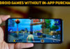 Best Android Games Without In-App Purchases And Paywalls