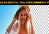Top 4 Mobile Background Removal Tool For Ecommerce Store