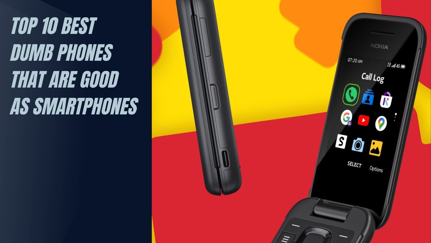 Top 10 Best Dumb Phones That Are Good As Smartphones