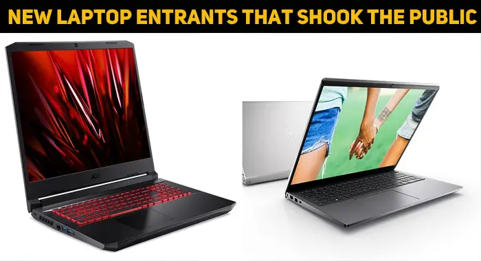 Top 10 New Laptop Entrants That Shook The Public