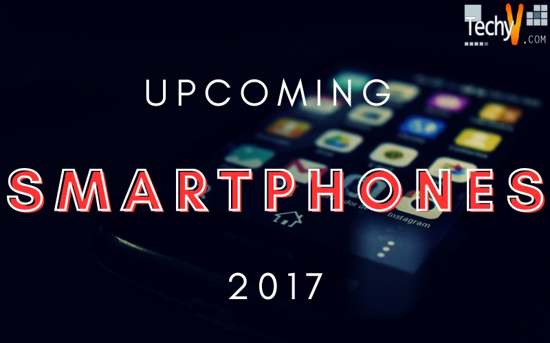 10 Best Upcoming Smartphones to Look Forward in 2017