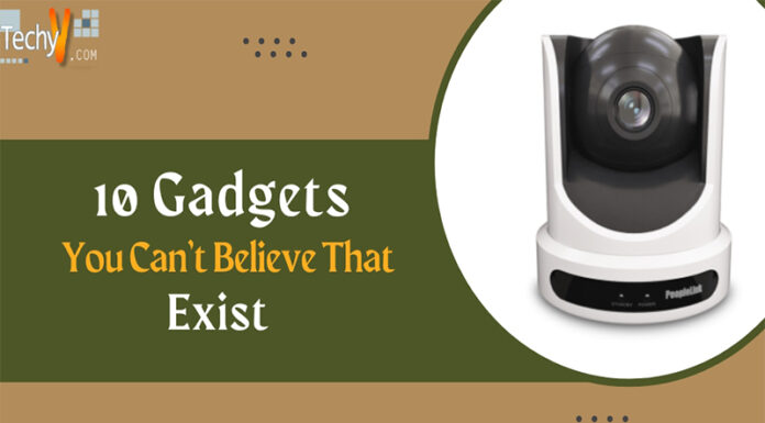 10 Gadgets You Can’t Believe That Exist