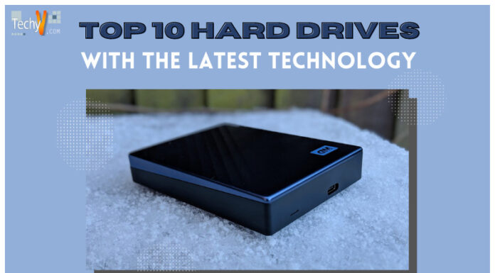 Top 10 Hard Drives With The Latest Technology