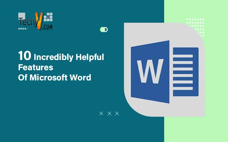 10 Incredibly Helpful Features Of Microsoft Word