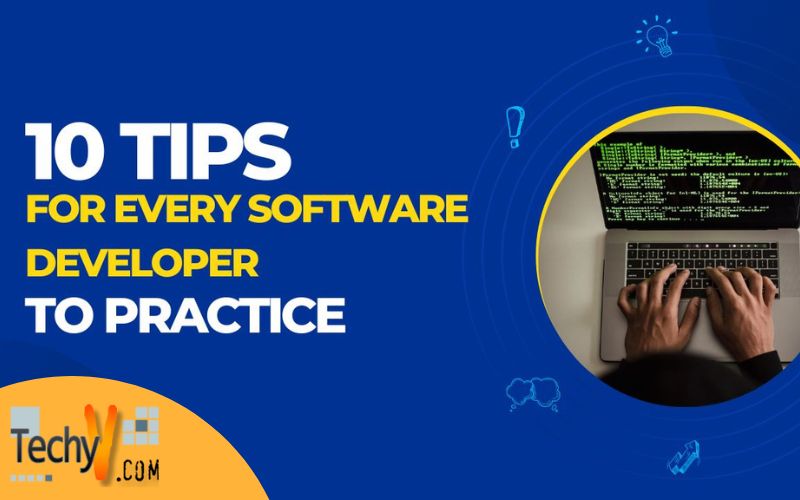 10 Tips for Every Software Developer to Practice