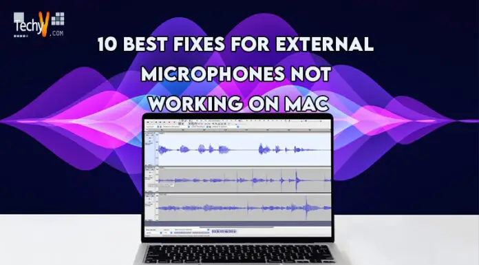 10 Best Fixes For External Microphones Not Working On Mac