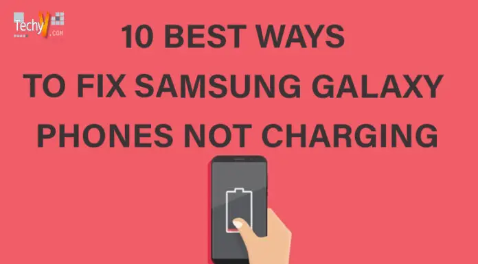 10 Best Ways To Fix Samsung Galaxy Phones Not Charging