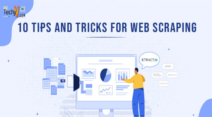 10 Tips And Tricks For Web Scraping