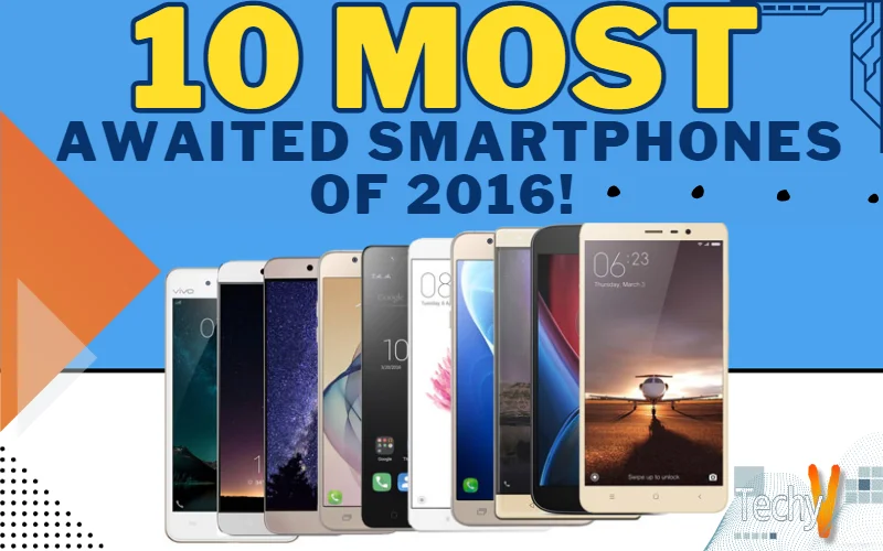 10 most awaited smartphones of 2016!