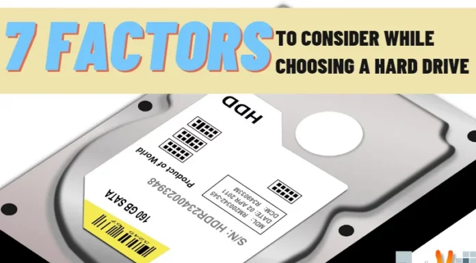 7 Factors To Consider While Choosing a Hard Drive
