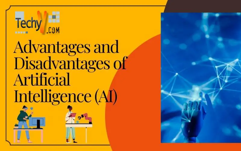 Advantages And Disadvantages Of Artificial Intelligence (Ai)