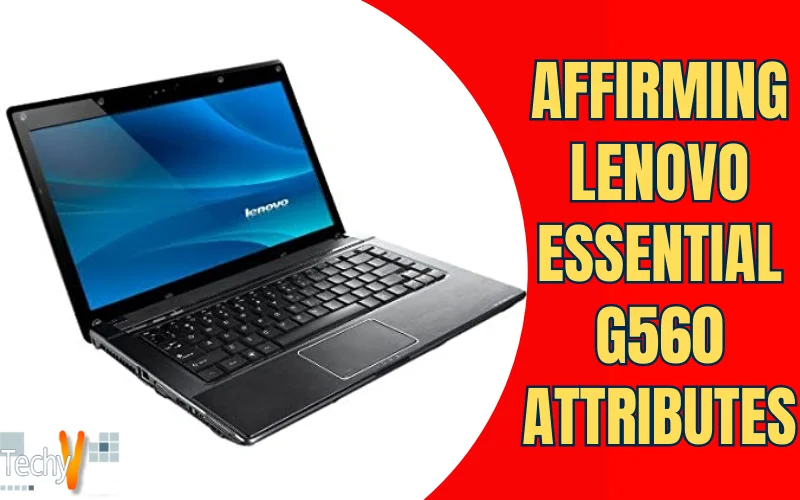 Affirming Lenovo Essential G560 Attributes