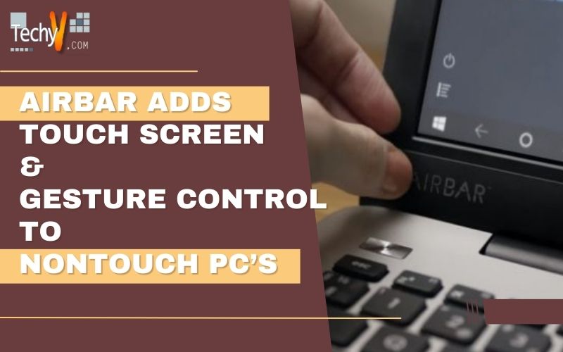 Airbar Adds Touch Screen & Gesture Control To Nontouch PC's