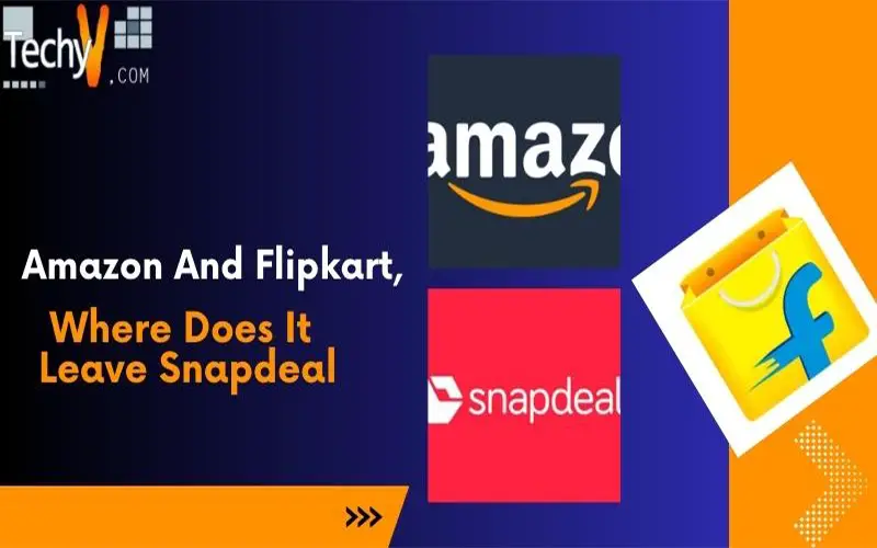 Amazon And Flipkart, Where Does It Leave Snapdeal