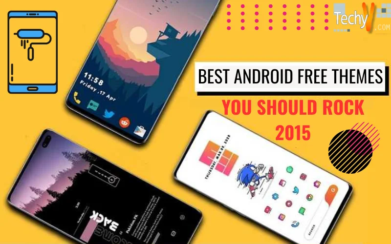 Best Android Free Themes You Should Rock 2015