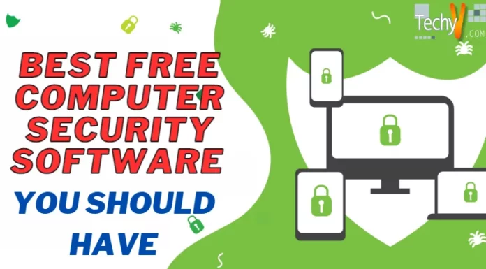 Best Free Computer Security Software You Should Have