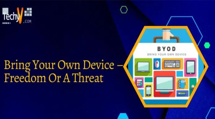 Bring Your Own Device – Freedom Or A Threat