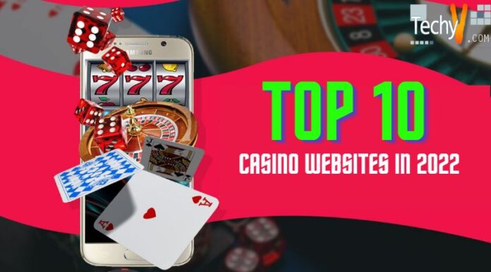 Top 10 Casino Websites In 2022