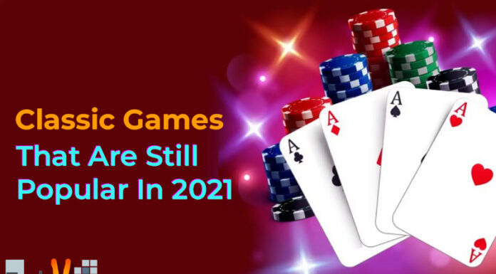 Classic Games That Are Still Popular In 2021