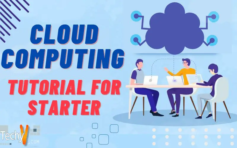 Cloud Computing Tutorial for Starter