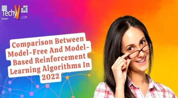 Comparison Between Model-Free And Model-Based Reinforcement Learning Algorithms In 2022