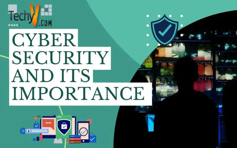 Cyber Security and its Importance