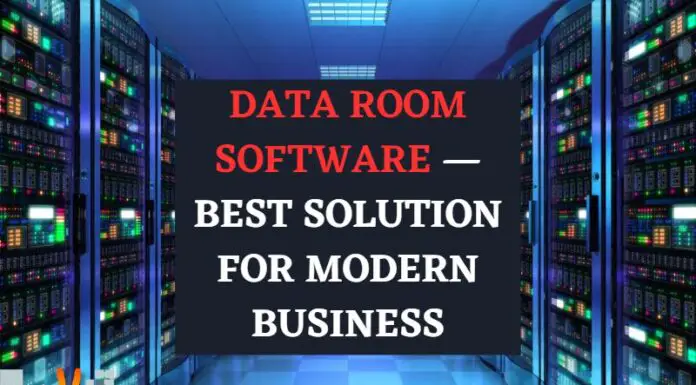 Data Room Software — Best Solution For Modern Business